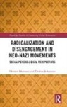 Thomas Johansson, Johansson Thomas, Christer Mattsson, Christer Johansson Mattsson - Radicalization and Disengagement in Neo-Nazi Movements