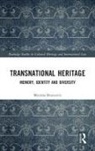 Merima Bruncevic - Regulating Transnational Heritage