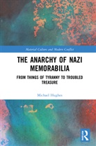 Michael Hughes, Michael (Liverpool University) Hughes - Anarchy of Nazi Memorabilia