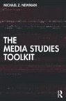 Michael Z. Newman, Michael Z. (University of Wisconsin-Milwau Newman, Newman Michael Z. - Media Studies Toolkit