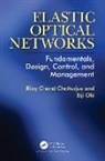 Bijoy Chatterjee, Bijoy Oki Chatterjee, Eiji Oki, Oki Eiji - Elastic Optical Networks