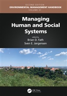 Brian D. (Towson University) Jorgensen Fath, Brian D. Fath, Fath Brian D., Sven Erik Jorgensen, Jorgensen Sven Erik - Managing Human and Social Systems