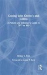 Melissa G. Hunt, Hunt Melissa G. - Coping With Crohns and Colitis