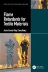 Asim Kumar Roy Choudhury, Asim Kumar Roy (Kps Institute of Polyte Choudhury - Flame Retardants for Textile Materials