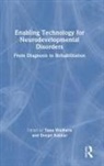 Tanu Kakkar Wadhera, Deepti Kakkar, Tanu Wadhera - Enabling Technology for Neurodevelopmental Disorders
