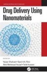 Yasser (Lahore Shahzad, Talib Hussain, Syed A.A. Rizvi, Yasser Shahzad, Abid Mehmood Yousaf - Drug Delivery Using Nanomaterials
