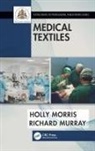 Holly Morris, Holly (Nhs Morris, Morris Holly, Richard Murray, Murray Richard - Medical Textiles