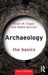 Nadia Durrani, Durrani Nadia, Brian M. Fagan, Brian M. (University of California Fagan - Archaeology: The Basics