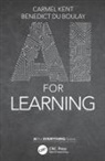 Benedict Du Boulay, Carmel Kent, Carmel Du Boulay Kent - Ai for Learning