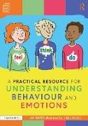 Liz Bates, Liz (Independent Education Consultant) Bates, Bates Liz, Nigel Dodds, Dodds Nigel - Practical Resource for Understanding Behaviour and Emotions