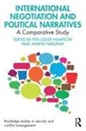 Fen Osler (Centre for International Gover Hampson, Fen Osler Hampson, Amrita Narlikar, Narlikar Amrita - International Negotiation and Political Narratives