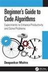 Deepankar Maitra - Beginner''s Guide to Code Algorithms