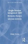 Windy Dryden, Windy (Emeritus Professor of Psychotherape Dryden, Windy (Goldsmiths Dryden, Dryden Windy - Single-Session Integrated Cbt