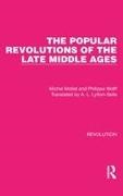 Michel Mollat, Michel Wolff Mollat,  Mollat Michel, Philippe Wolff,  Wolff Philippe - Popular Revolutions of the Late Middle Ages