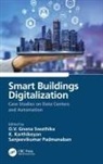 O.v. Gnana (Vit Chennai Swathika, K. Karthikeyan, Sanjeevikumar Padmanaban, O.V. Gnana Swathika - Smart Buildings Digitalization