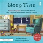 Kate Freeman, Freeman Kate, Jenny Edge - Sleep Time: A Words Together Storybook to Help Children Find Their