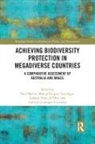 Paul (University of New England Martin, Paul Leuzinger Martin, Gabriel Leuzinger Coutinho, Márcia Dieguez Leuzinger, Paul Martin, Solange Teles Da Silva - Achieving Biodiversity Protection in Megadiverse Countries