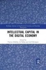 Patricia Edvinsson Ordonez De Pablos, Leif Edvinsson, Edvinsson Leif, Patricia Ordóñez de Pablos - Intellectual Capital in the Digital Economy
