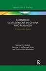 Samuel K. Andoh, Samuel K. Degannes Scott Andoh, Andoh Samuel K., Bernice J. deGannes Scott, Grace Ofori-Abebrese - Economic Development in Ghana and Malaysia