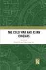 Poshek Yip Fu, Poshek Fu, Fu Poshek, Man-Fung Yip, Yip Man-Fung - Cold War and Asian Cinemas