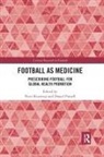 Peter Parnell Krustrup, Peter Krustrup, Krustrup Peter, Daniel Parnell, Parnell Daniel - Football As Medicine