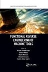 Wasim Ahmed (Professor Khan, Ghulam Abbas, Cedric Aimal Edwin, Ghulam Hussain, Hussain Ghulam, Wasim Ahmed Khan... - Functional Reverse Engineering of Machine Tools