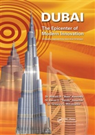 Aaron G. Amacher, Amacher Aaron G., William R. Kennedy, William R. (Innovation Processes and Solu Kennedy, Gregory C. McLaughlin, McLaughlin Gregory C. - Dubai - The Epicenter of Modern Innovation