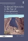 Marin R. Sullivan, Marin R. (Keene State University Sullivan, Marinr. Sullivan - Sculptural Materiality in the Age of Conceptualism