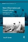 Lucy D. Curzon, Lucyd. Curzon, Curzon Lucy D. - Mass-Observation and Visual Culture
