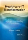 John C. Dodd, Dodd John C. - Healthcare It Transformation