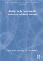 Luis Manuel Olguín, Chase Wesley Raymond, Chase Wesley (University of Colorado Raymond - Analisis De La Conversacion