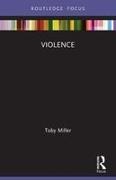 Toby Miller, Toby (University of California At Riversid Miller, Miller Toby - Violence