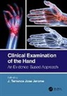 J. Terrence Jose (Olympia Hospital and Res Jerome, J. Terrence Jose Jerome - Clinical Examination of the Hand
