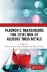 Dinesh Kumar, Dinesh (National Institute of Technology Ja Kumar, Rekha Sharma, Sharma Rekha - Plasmonic Nanosensors for Detection of Aqueous Toxic Metals