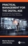 Martin Baumers, Martin Dominy Baumers, John Dominy, Dominy John - Practical Management for the Digital Age