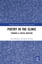 Alan Bleakley, Alan Neilson Bleakley, Bleakley Alan, Shane Neilson, Neilson Shane - Poetry in the Clinic