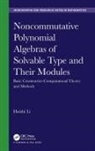 Huishi Li, Huishi (Hainan University Li, Li Huishi - Noncommutative Polynomial Algebras of Solvable Type and Their Modules