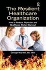 MD Mayzell, George Mayzell MD MBA - Resilient Healthcare Organization