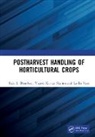 Raju L. Bhardwaj, Raju L. Sharma Bhardwaj, Yogesh Kumar Sharma, Latika Vyas - Postharvest Handling of Horticultural Crops