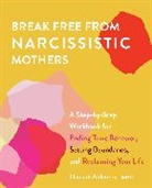 Hannah Alderete - Break Free From Narcissistic Mothers