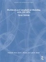Ronald H. Heck, Ronald H. (University of Hawaii Heck, Heck Ronald H., Lynn N. Tabata, Tabata Lynn N., Scott L. Thomas... - Multilevel and Longitudinal Modeling With Ibm Spss