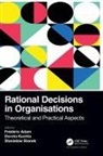Frederic Kuchta Adam, Frédéric Adam, Dorota Kuchta, Stanislaw Stanek, Stanisław Stanek - Rational Decisions in Organisations