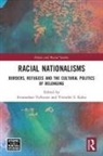 Sivamohan (University of Warwick Valluvan, Virinder S. Kalra, Kalra Virinder S., Sivamohan Valluvan - Racial Nationalisms