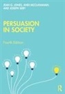 Jean G. Jones, Jean G. Mcclanahan Jones, Jones Jean G., Andi McClanahan, Joseph Sery - Persuasion in Society