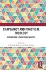 Stephen B. Dunlop Roberts, Sarah Dunlop, Dunlop Sarah, Stephen B. Roberts, Roberts Stephen B. - Chaplaincy and Practical Theology