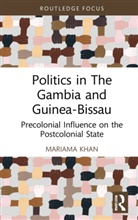 Mariama Khan - Politics in the Gambia and Guinea-Bissau