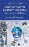Pawan Singh (Delhi Technological University Mehra, Arvind Dagur, Anshu Kumar Dwivedi, Lalit Mohan Goyal, Pawan Singh Mehra - Healthcare Systems and Health Informatics