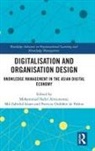 Mohammad Nabil (Universiti of Brunei Da Almunawar, Mohammad Nabil Almunawar, Almunawar Mohammad Nabil, Md Zahidul Islam, Patricia Ordóñez de Pablos - Digitalisation and Organisation Design