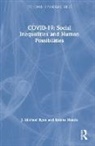Serena Nanda, Nanda Serena, J. Michael Ryan, J. Michael (Nazarbayev University) Nanda Ryan, Ryan J. Michael - Covid-19: Social Inequalities and Human Possibilities