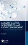 Karl Cox - Business Analysis, Requirements, and Project Management